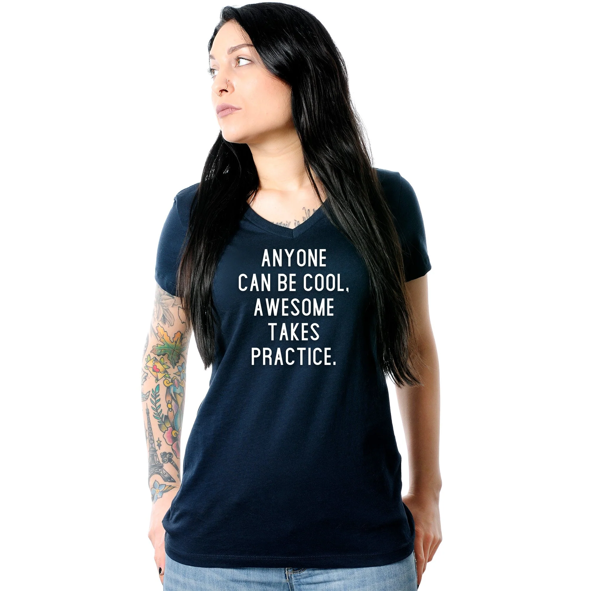 Anyone can be cool, but awesome takes practice Tapered V-Neck Tee Shirt - Image 8